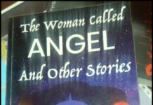 Front cover of The Woman Called Angel and Other Stories collection. It speaks about life with sufficient clarity, sweetness and relevance. PHOTO/Benvictor Makau, The Scholar Media Africa.