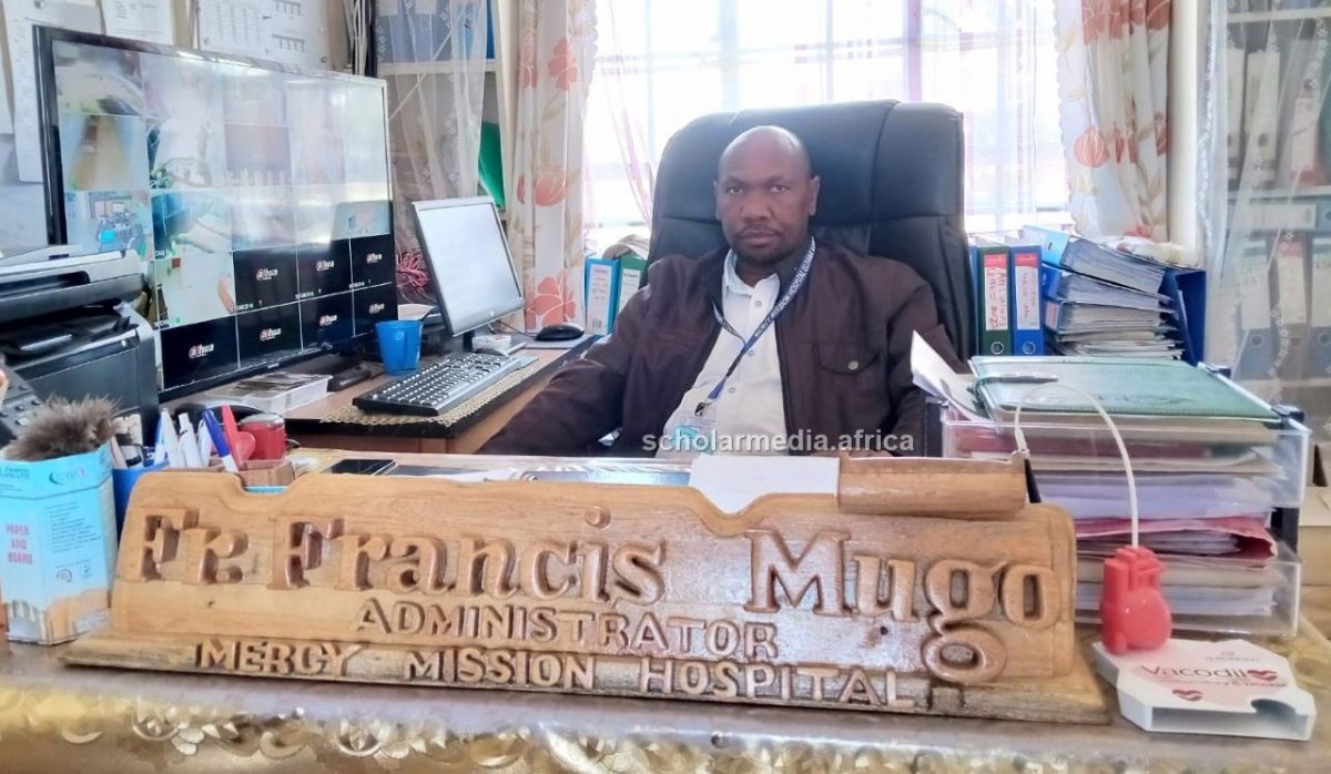Fr Francis Mugo, Mercy Mission Hospital Administrator. He also serves as a mentor and counsellor. It is in his tenure that he hospital has experienced massive growth and improvement, and still is. PHOTO/Janet Kiriswo, The Scholar Media Africa.