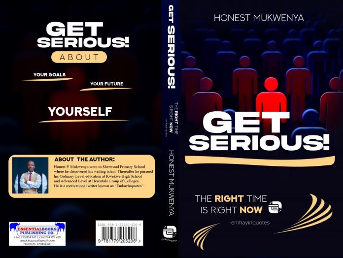 Cover Page of the Get Serious book by Honest Mukwenya. PHOTO/Courtesy.