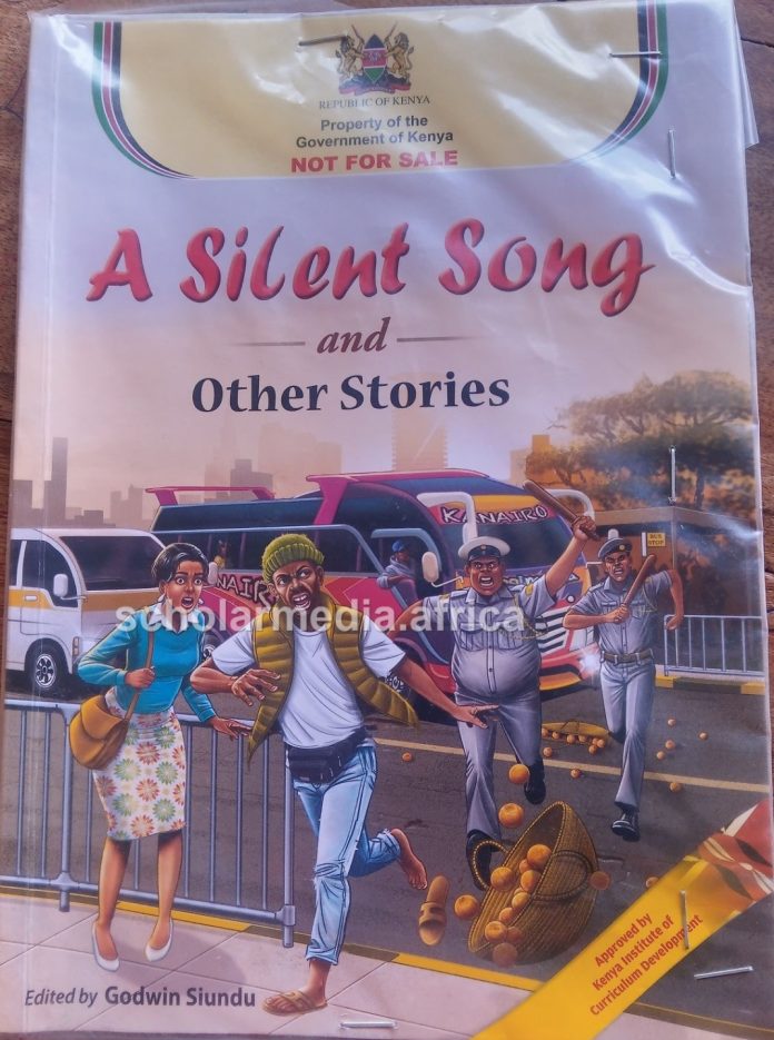 Front cover of A Silent Song and Other Stories, one of the new set books for Kenyan Secondary Schools. PHOTO/Bonface Otieno, The Scholar Media Africa.