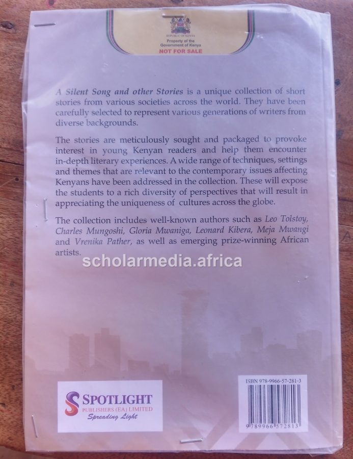 Back cover of A Silent Song and Other Stories, one of the new set books for Kenyan Secondary Schools. PHOTO/Bonface Otieno, The Scholar Media Africa.