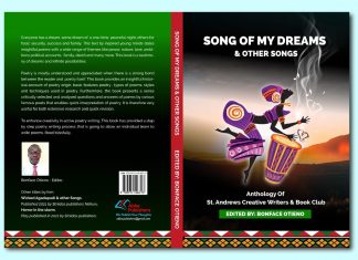 BOOK REVIEW: Song of my Dreams & Other Songs The cover and blurb of Song of my Dreams and Other Songs anthology by St. Andrews Creative Writers and Book Club from St. Andrews Tarabete Secondary School, Naivasha. PHOTO/Courtesy.