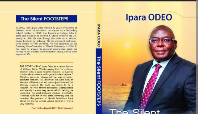 BOOK REVIEW: The Silent Footsteps Cover page and blurb of The Silent Footsteps, an autobiography of and by Prof. Ipara Odeo. PHOTO/Courtesy.