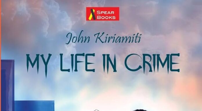 BOOK REVIEW: My Life in Crime and My Life in Prison Cover page of John Kiriamiti's first crime novel, My Life in Crime. He wrote the masterpiece while detained at the Naivasha Maximum Security Prison. PHOTO/Courtesy.