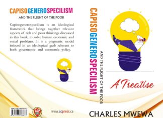 Book Review: Capisogenerospecilism and the Plight of the Poor, A Treatise Book cover and blurb of Capisogenerospecilism And the Plight of the Poor, A Treatise, by Prof. Charles Mwewa. COVER DESIGN/ACP Press.