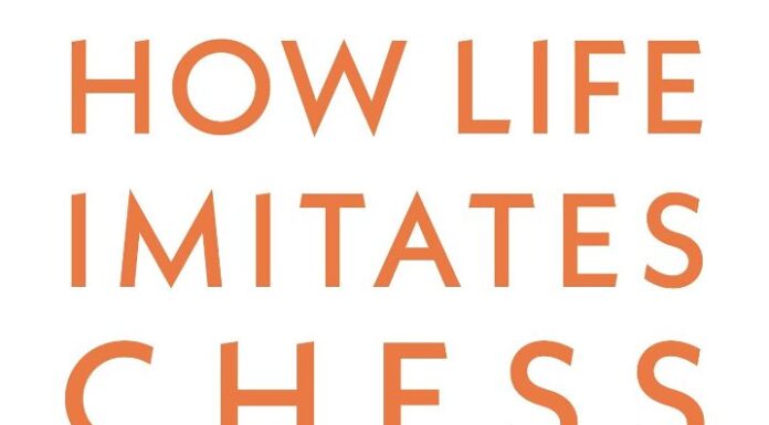 Unlocking Strategic Excellence: Lessons from “How Life Imitates Chess” Book by Garry Kasparov