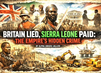 Britain Lied, Sierra Leone Paid: The Empire’s Hidden Crime