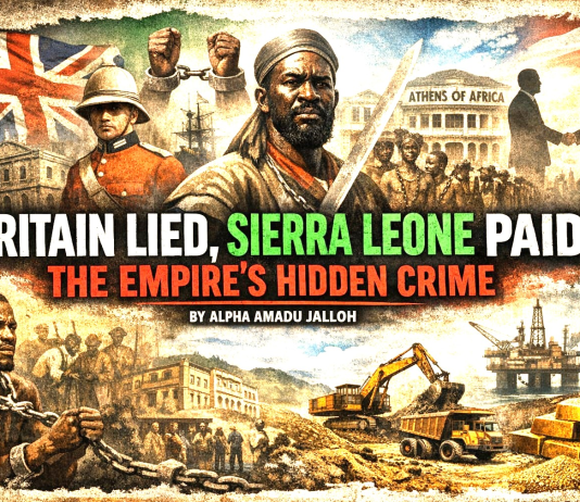 Britain Lied, Sierra Leone Paid: The Empire’s Hidden Crime